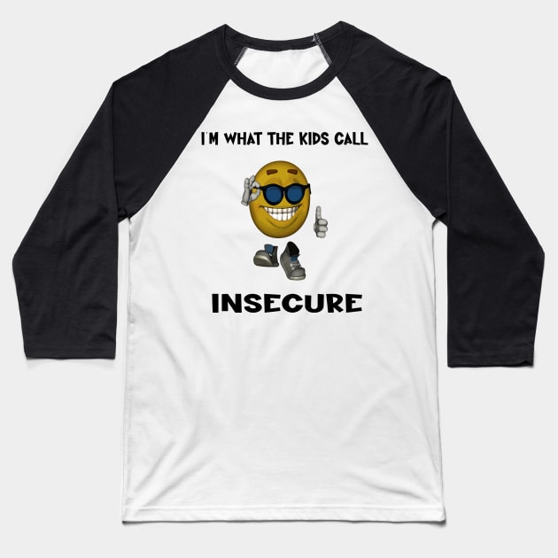 i'm what the kids call insecure Baseball T-Shirt by illustraa1